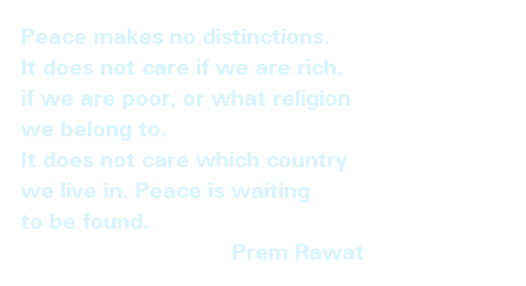 Worte von Prem Rawat